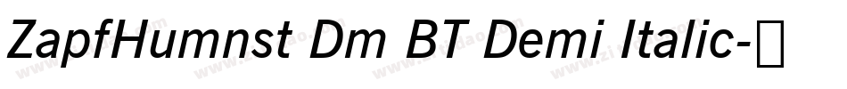 ZapfHumnst Dm BT Demi Italic字体转换